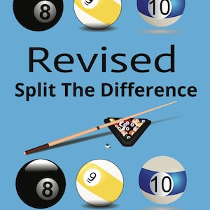 May include: A blue background with a pool cue and three billiard balls, a black 8 ball, a yellow 9 ball, and a blue 10 ball. The text "Revised Split The Difference" is in black text and the text "A Simple Aiming System" is in white text.