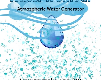 Water From Air DIY build pure water to drink