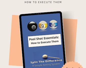 May include: A digital tablet displaying a blue background with the text "Pool Shot Essentials: How to Execute Them" and a graphic of three billiard balls numbered 8, 9, and 10. The text "Split The Difference" is below the graphic, with the text "A Simple Aiming System" below that. The text "Ryder Publishing" is at the bottom of the screen. The tablet is on a peach background with a peach circle with the text "Instant Download" in white.