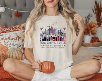 Disney Bad Witches Club Shirt,Disney Halloween Evil Queen,Maleficent,Ursula,Cruella,Why You Be a Princess When You Could Be a Queen Shirt