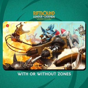 May include: A rectangular Riftbound League of Legends trading card game playmat. The mat features a cartoon image of a blue creature in a mechanical vehicle, with the text "WITH OR WITHOUT ZONES" at the bottom. The background is teal.