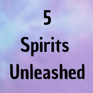 May include: Image with the text "5 Spirits Unleashed" in bold black font. The background is a soft gradient of purple and blue hues, creating a dreamy effect. The text is centered and prominent.