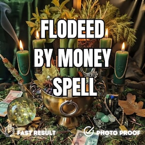 May include: A collection of green candles with dollar sign symbols, a brass bowl, a clear sphere with gold flecks, and green crystals. The text FLODEED BY MONEY SPELL, FAST RESULT, and PHOTO PROOF are overlaid on the image.