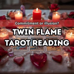 Twin Flame & Soulmate Tarot Reading | Psychic Love Connection Insight