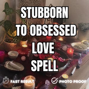 May include: A collection of items including a central bowl filled with water and pink flower petals, surrounded by various lit candles, small bowls containing herbs, crystals, and a white stick. The text STUBBORN TO OBSESSED LOVE SPELL, FAST RESULT, and PHOTO PROOF are visible.