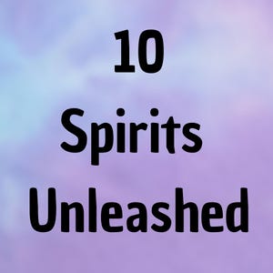 May include: Image with the text "10 Spirits Unleashed" in bold black font. The background is a soft gradient of purple and blue hues, creating a dreamy effect. The text is centered and prominent.
