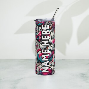 Personalized Graffiti Tumbler, Custom Name Urban Cup, Street Art Lover Drinkware, Spray Paint Tumbler, Graffiti Present With Name, Mural Art