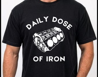 Daily Dose of Iron V8 Engine T-Shirt | Muscle Car Mechanic Tee