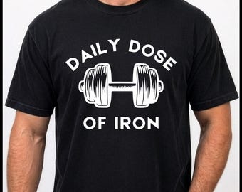 Daily Dose of Iron barbell T-Shirt | Weightlifting Gym Tee