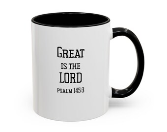 Psalm 145:3 Mug, Bible Verse Coffee Cup, Christian Faith Gift