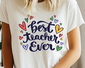 Best Teacher Ever  Shirt, Teacher Life Shirt, Cute Teacher Shirt, Back to School, Team Teacher Tee, Funny Teacher Gift, Teacher Appreciation