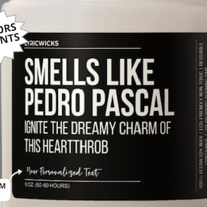 Smells Like Pedro Pascal Candle Pedro Pascal Lover Gift Funny Pedro Pascal Fan Gift Gag Gift for Bestie Celebrity Candle Humorous Candles