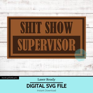 File SVG per toppa per cappello da supervisore di Sh*t Show / Cappelli con toppa in pelle / Toppa per cappello divertente SVG / Download immediato - File SVG / Laser Ready