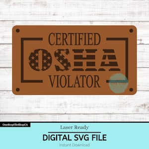 Certified OSHA Violator Hat Patch File | Leather Patch Hats | OSHA American Flag File | Instant Download - SVG File | Laser Ready