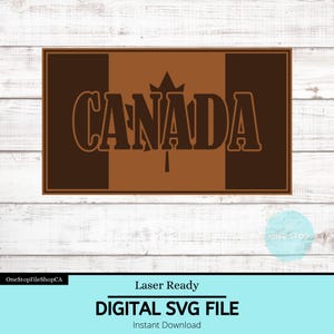 May include: Brown and white digital SVG file of the Canadian flag with the word "CANADA" in bold letters.