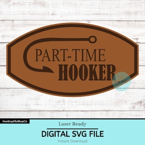 Parche de cuero para sombrero de prostituta a tiempo parcial SVG / Sombreros con parches de cuero divertidos / Pesca / Sombrero de pescador / Descarga instantánea - Archivo SVG / Archivo listo para láser