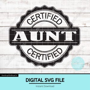 Certified Aunt SVG | Funny Family Badge Leather Hat Patch Design | Vector Logo Cut File Humor Sarcastic Trendy Popular