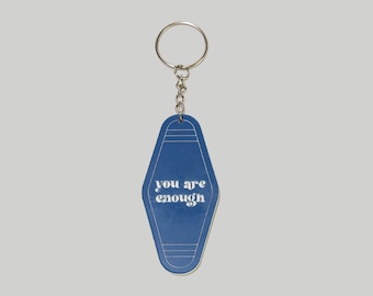 You are Enough Keychain, Blue Keychain, Motivational Keychain, Funny Saying Keychain, Acrylic Keychain, Unisex Keychain