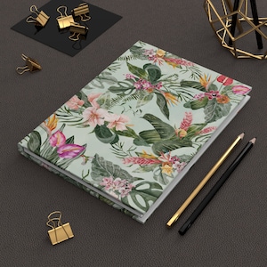 Embrace Tropical Paradise: Exotic Flowers Hardcover Journal for Women Floral Gift Notebook Gardener Flower Lover