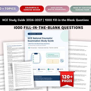 May include: The NCE Study Guide 2026-2027 features 1000 fill-in-the-blank questions across 120+ pages. The digital document includes 10+ topics, answer keys, key terms, and exam tips, presented in a white layout with blue and green accents.