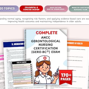 May include: A colorful study guide for the ANCC Gerontological Nursing Certification (GERO-BC®) exam. The guide includes 20 topics, 170+ pages, and is designed with a concise layout. The cover features a nurse illustration.