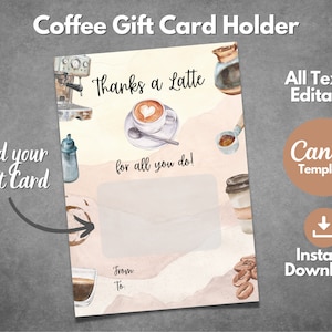 Editable Coffee Gift Card Holder template, Printable Thanks a Latte Gift Card Tag, Custom Coffee Invitation Card, Canva template