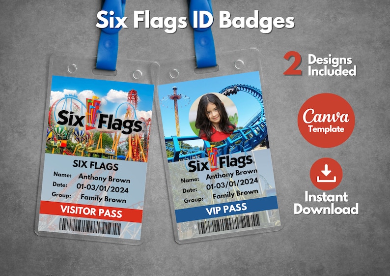 Peut inclure: Deux mod&egrave;les de badges d'identit&eacute; Six Flags. Le premier badge est un laissez-passer visiteur avec une image color&eacute;e du parc Six Flags. Le deuxi&egrave;me badge est un laissez-passer VIP avec une photo d'une fille devant un grand huit bleu. Les deux badges portent le texte "Six Flags" et comprennent des champs pour le nom, la date et le groupe.