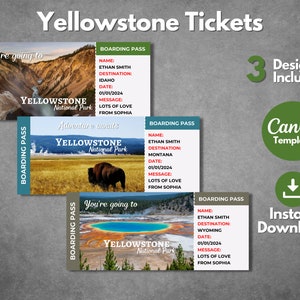 May include: Three printable boarding passes for Yellowstone National Park. Each pass features a different scenic image of the park, including a canyon, a bison, and a geyser. The text on the passes reads "Boarding Pass", "Yellowstone National Park", "You're going to", "Adventure awaits", "Name: Ethan Smith", "Destination: Idaho", "Date: 01/01/2024", "Message: Lots of love from Sophia", and "Canva Template".