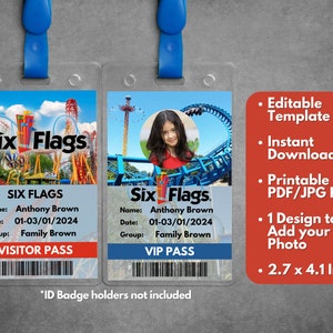 Peut inclure: Deux mod&egrave;les de laissez-passer imprimables Six Flags, un pour un visiteur et un pour un VIP. Le mod&egrave;le de laissez-passer visiteur pr&eacute;sente une image color&eacute;e d'un grand huit et le mod&egrave;le de laissez-passer VIP pr&eacute;sente une photo d'une jeune fille devant un grand huit bleu. Les deux mod&egrave;les comprennent des champs pour le nom, la date et le groupe. Le texte "*ID Badge holders not included" est imprim&eacute; sous les mod&egrave;les. Le texte "Mod&egrave;le modifiable", "T&eacute;l&eacute;chargement instantan&eacute;", "Fichier PDF/JPG imprimable", "1 Conception pour ajouter votre photo", et "2,7 x 4,1 po" est imprim&eacute; sur un fond rouge &agrave; droite des mod&egrave;les.