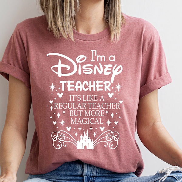 I'm a Disney Teacher Shirt, Magical Teacher Shirt, Mickey T-shirts, Disney Teacher Tee, Disney Vacation Shirt, Disney Teacher Vacation Shirt