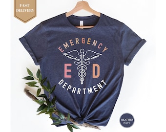 Emergency Department Nurse Shirt, ER Nurse Shirt, Emergency Medicine Nurse, Emergency Nurse Gift, Emergency Room Shirt, RN Shirt, Nurse Gift
