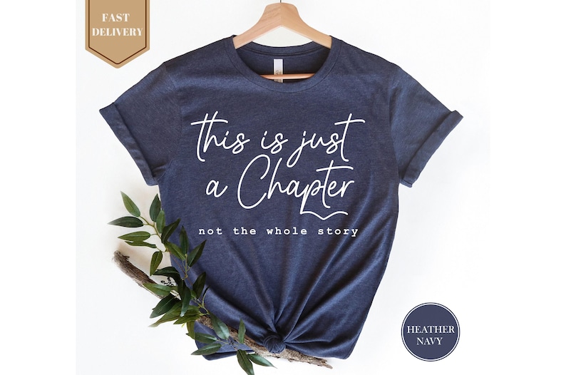 This Is Just A Chapter Not The Whole Story Shirt, Aesthetic Shirt, Motivation Shirt, Positive Shirt, Bookworm T-shirt, Funny Women Shirt 画像 1