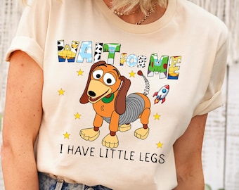 Wait For Me I Have Little Legs Slinky T-Shirt, Funny Toy Story Slinky Dog Shirt, Meme Slinky T-shirt, Toy Story Slinky Funny T-Shirt
