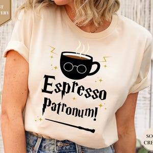 Espresso Patronum Shirt, Coffee Lover Shirt, Wizard Shirt, Coffee Shirt, Magic Coffee shirt, Coffee Gift Tee, Funny Coffee Shirt afbeelding 1