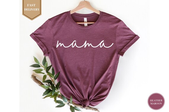 Mama T-Shirt, Minimalist Mama Shirt, Mothers Day Shirt, Mother T-shirt, Mom Gift Shirt, Mama Shirts, Mommy Shirts, Mothers Day Gift Shirt