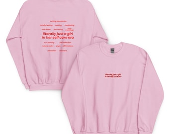 Literalmente, solo una chica en su era de autocuidado / suéter motivador y de estilo de vida informal