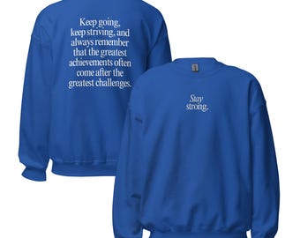 Camiseta unisex con cuello redondo inspiradora Stay Strong