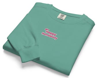 Suéter bordado Happy Homebody / Colección Homebody, sudadera tipo suéter Homebody, suéter acogedor para quedarse en casa