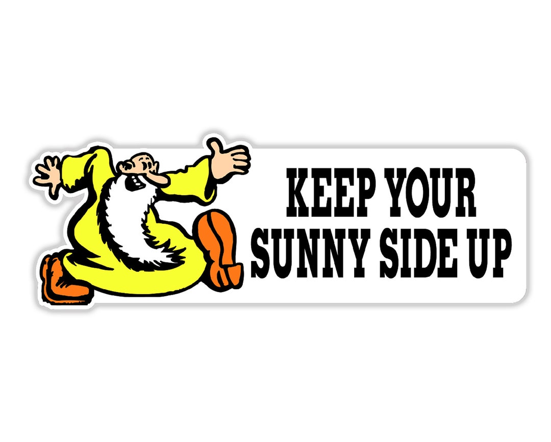 Keep Your Sunny Side up Vinyl Decal Sticker Etsy