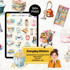 May include: Watercolor digital stickers featuring various everyday life elements. Includes a bathtub, money, a vacuum cleaner, a wardrobe, trash bags, a tablet with digital stickers, a shopping cart, a cake, a pair of shoes, popcorn, and a surprised woman. The text reads "Everyday Stickers".