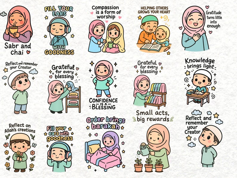 May include: A collection of colorful cartoon illustrations with Islamic themes. Each image features a character and text, including phrases like "Sabr and chai," "Compassion is a form of worship," and "Knowledge brings light."