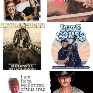May include: A collage of six different country music artists. The top left image features Morgan Wallen, the top right image features a woman in a bathtub with the text "Too Glam To Give A Damn!" The bottom left image features Jason Aldean, the bottom right image features Luke Combs, the center left image features Reba McEntire, and the center right image features a man in a grey shirt with the text "I am Reba McEntire of this crap".