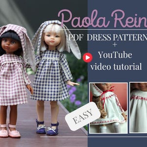 May include: Two dolls wearing gingham dresses with bunny ears. The dolls are standing on a wooden walkway. The text "Paola Reina PDF Dress Pattern + YouTube video tutorial EASY" is displayed above the dolls.