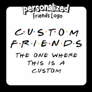 Personalized FRIENDS Inspired PNG SVG Bundle Font Clipart Letters Numbers for Birthday Wedding Invitation Digital Download