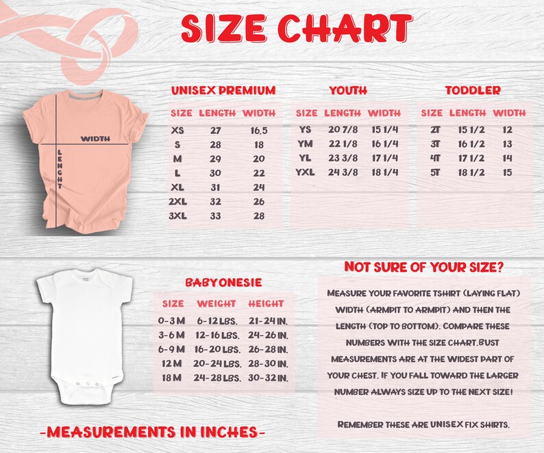 Puede incluir: Tabla de tallas para camisetas premium unisex, camisetas para j&oacute;venes, camisetas para ni&ntilde;os peque&ntilde;os y bodies para beb&eacute;s. La tabla muestra las tallas, las longitudes, los anchos y los pesos en pulgadas y libras. La tabla tambi&eacute;n incluye instrucciones sobre c&oacute;mo medir tu camiseta favorita para determinar la talla correcta.