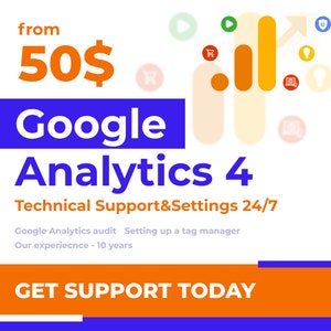 May include: A graphic with a blue and white text overlay that reads "from 50$ Google Analytics 4 Technical Support&Settings 24/7 Google Analytics audit Setting up a tag manager Our experience - 10 years GET SUPPORT TODAY". The graphic features a yellow and orange bar chart with an upward arrow and various icons, including a shopping cart, a lightbulb, a play button, and a lock.
