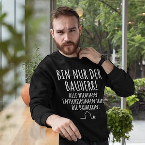 Sweatshirt house building funny saying builder