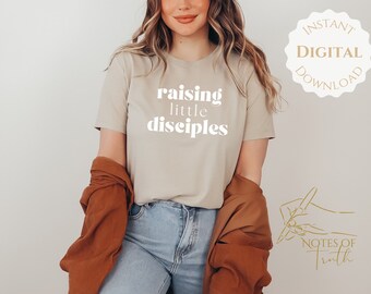 Raising little disciples svg, Christian minimalist mom png, minimalist mother saying cut file, spiritual cricut sublimation svg, shirt png