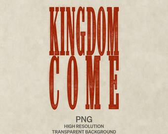 Kingdom Come - western christelijk ontwerp | Vintage stempelafbeelding (PNG-download)