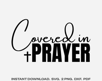 Covered in Prayer SVG | Christian Faith Cross Cut File (Digital Download)